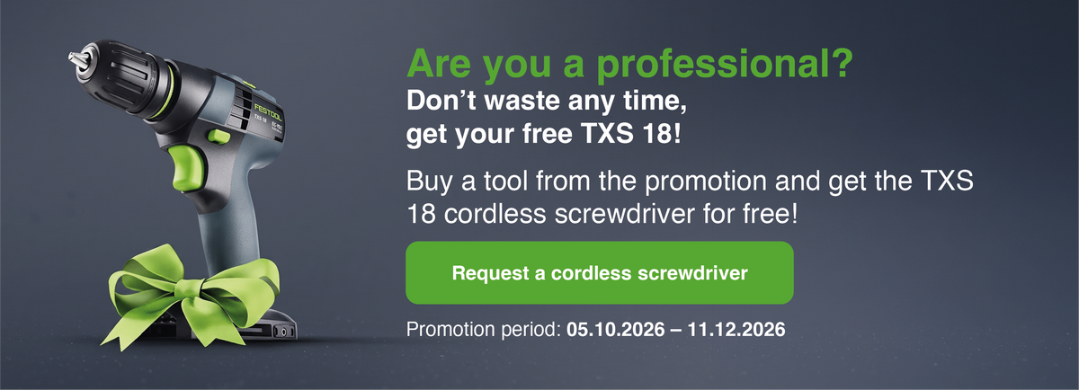 Semanas de bonificación Festool: ¡TXS 18 gratis!
